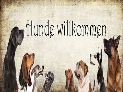 Bei uns sind Hunde herzlich willkommen !